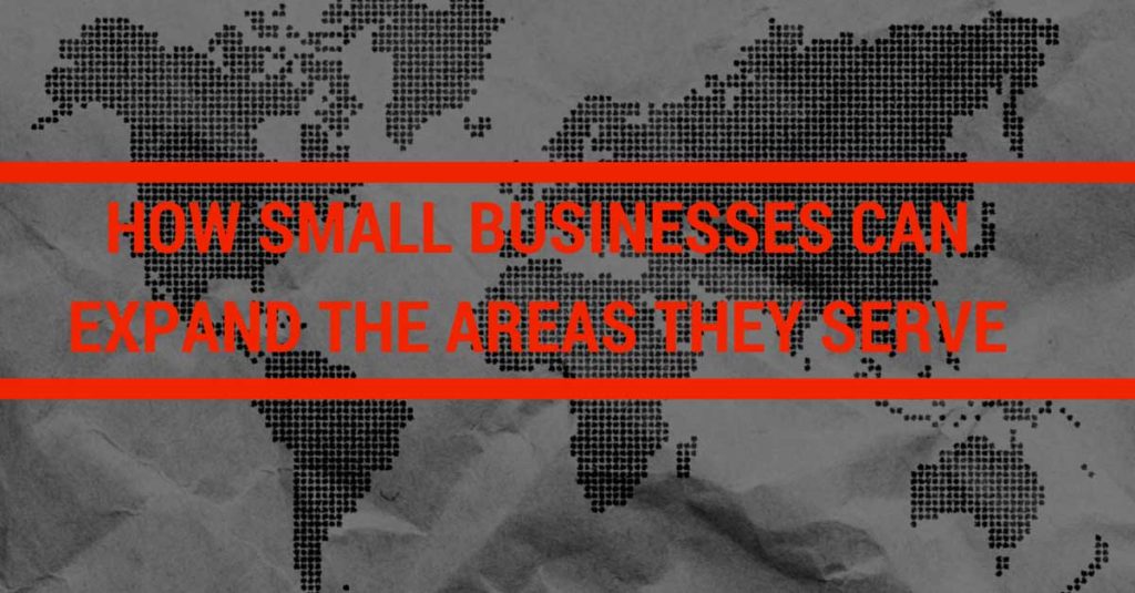 How-Small-Businesses-Can-Expand-The-Areas-They-Serve