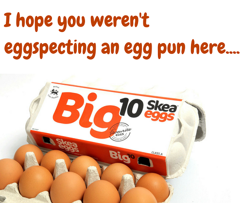 I hope you weren't eggspecting an egg