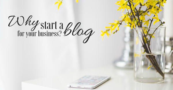 Why Start A Blog For Your Small Business?